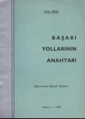 Başarı Yollarının Anahtarı (Öğrencilere Eğitsel Öğütler) 1967 Yılı İlk Baskısı - 1