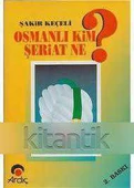 Osmanlı Kim Şeriat Ne? / 1995 Yılı İlk Baskısı - 1