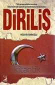 Diriliş / Türk Çocuğu Ecdadını Tanıdıkça, Daha Büyük İşler Yapmak İçin Kendinde Kuvvet Bulacaktır - 2015 Yılı İlk Baskısı - 1