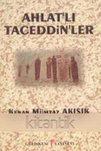 Ahlat'lı Taceddin'ler / 2002 Yılı İlk Baskısı - 1