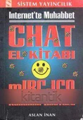 İNTERNETTE MUHABBET CHAT EL KİTABI MIRC-ICQ KULLANIM KILAVUZU - 1
