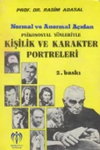 Normal ve Anormal Açıdan Psikososyal Yönleriyle Kişilik ve Karakter Portreleri - 1980 Yılı İkinci Baskısı - 1