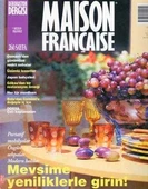 Maison Française Osmanlı'dan Günümüze Renkli Sofralar, Üzümlü Lezzetler, Japon Bahçeleri, Her Tür Merdiven, Portatif Mobilyalar Eylül 1996 Sayı: 18 - 1