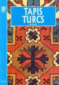 Les Tapis Turcs Contemporaıns Tısses A La Main  / El Örgüsü Türk Halıları - Fransızca - Kuşe Kağıda, Renkli, Resimli Baskısı - 1