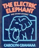 The Electric Elephant and Other Stories - 1