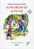 MEB Onaylı Anadolu'dan Masallar Dizisi / Altın Oğlan ile Altın Kız - 1