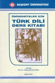 Üniversiteler İçin Türk Dili "Gözden Geçirilmiş ve Genişletilmiş İkinci Baskı" / 2017 Yılı İkinci Baskısı - 1