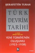 Türk Devrim Tarihi 3. Kitap (Birinci Bölüm) Yeni Türkiye'nin Oluşumu (1923 - 1938) 2005 Yılı İkinci Baskısı - 1
