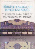 TÜRKİYE YAZMALARI TOPLU KATALOĞU CİLT 2 - 1