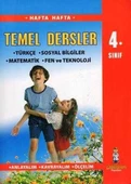 Hafta Hafta Temel Dersler 4. Sınıf / Hayat Bilgisi - Türkçe - Matematik - Fen ve Teknoloji (Anlayalım, Kavrayalım, Ölçelim) - 1