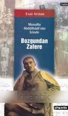 Musul Abdülhadi'nin İzinde Bozgundan Zafere (2005 Yılı İlk Baskısı) - 1