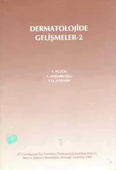 Dermatolojide Gelişmeler - 2 - 1993 Yılı Bez Ciltli İlk Baskısı - 1
