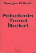 Georges Politzer / Felsefenin Temel İlkeleri 1969 Yılı Birinci Baskı / M. Ardos Çevirisi - 1