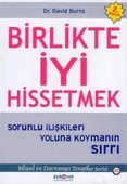 Birlikte İyi Hissetmek (Sorunlu İlişkileri Yoluna Koymanın Sırrı)  Bilişsel ve Davranışçı Terapiler Serisi 22 - 1