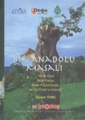 Bir Anadolu Masalı - Minik Ayşe, Bilge Karga, Nazlı Kaplumbağa ve Ulu Çınar'ın Öyküsü - Ciltli, Kuşe Kağıda, Renkli Resimli İlk Baskısı - 1