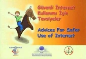 Güvenli İnternet Kullanımı İçin Tavsiyeler  "Bilgi Teknolojileri İletişim Kurumu Tavsiyeleri" (Advices For Safer Use of Internet) / Türkçe - İngilizce - 1