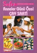 Sofra Özel - Türkiye'nin Güvendiği Tarifler / Anneler Günü Çay Saati - 1