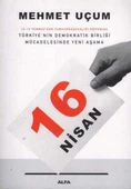 15 - 16 Temmuz'an Cumhurbaşkanlığı Sistemine Türkiye'nin Demokratik Birliği Mücadelesinde Yeni Aşama 16 Nisan - 1