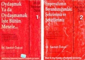 Oydaşmak ya da Oydaşmamak İşte Bütün Mesele Bu… / Emperyalizmin Boyunduruğundaki Şehirlerimiz ve Şehirlilerimiz (İki Kitap Birarada) - 1990 Yılı İlk Baskısı - 1