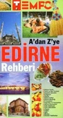 A'dan Z'ye Edirne Rehberi "Renkli Resimli İlk Baskısı" - 1