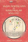 Yazım Noktalama ve Kısaltmalar Sözlüğü - 1983 Yılı İkinci Baskısı - 1