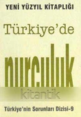 Türkiye'nin Sorunları Dizisi: Türkiye'de Nurculuk - 1
