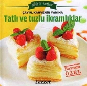 Sihirli Tatlar / Çayın Kahvenin Yanına Tatlı ve Tuzlu İkramlıklar - 1