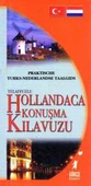 Praktische Turks - Nederlandse Taalgids / Telaffuzlu Hollandaca Konuşma Kılavuzu - 1