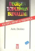 Değişen Toplumun Bunalımı / Kültür'ü, Eğitim'i ve Yaşayışıyla… / 1991 Yılı İlk Baskısı - 1