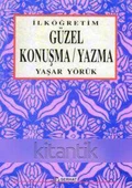 İlköğretim Güzel Konuşma / Yazma - 2001 Yılı İlk Baskısı - 1