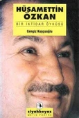 Hüsamettin Özkan / Bir İktidar Öyküsü - 2001Yılı İlk Baskısı - 1