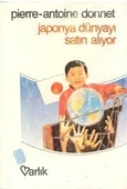 JAPONYA DÜNYAYI SATIN ALIYOR - 1