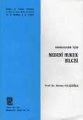 Bankacılar İçin Medeni Hukuk Bilgisi - 1