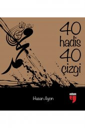 KIRK HADİS KIRK ÇİZGİ - 1