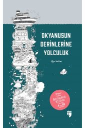 OKYANUS DERİNLİKLERİNE YOLCULUK - 1