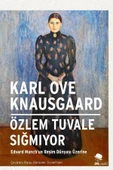 Özlem Tuvale Sığmıyor - Karl Ove Knausgaard - 1