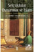 Timaş Yayınları Selçuklular Osmanlılar Ve Islam - - Ahmet Yaşar Ocak Kitabı - 1