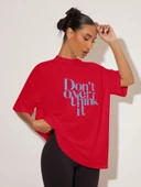 Unisex Dont Over Think Baskılı Tasarım thumbnail 4