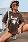 Dont Over Think Baskılı Tasarım Tshirt - 3