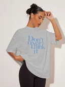 Unisex Dont Over Think Baskılı Tasarım thumbnail 6