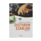 Susturun Ezanları Dedi Ve... - 1