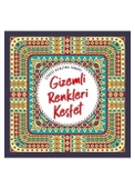 STRESİ AZALTMA SANATI GİZEMLİ RENKLER - 1