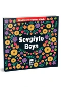 BÜYÜKLERE BOYAMA KİTABI SEVGİYLE BOYA - 1