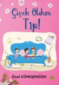 Çiçek Oldum Tıp!-Ünal Güneşdoğdu - 1