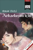 Arkadaşım İçin IRMAK ZİLELİ - 1