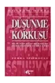 Papirüs Yayınevi Düşünme Korkusu Düşünmeyi Öğrenme ve Öğretmenin Temelleri - Zehra İpşiroğlu 9789756999943 - 1