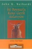 İmge Kitabevi Yayınları Iri Boynuzlu Kara Geyik Anlatıyor - John G. Neihardt - 1