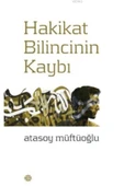 Mahya Yayınları Hakikat Bilincinin Kaybı - 1