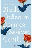 Sena Yayınları Bizde Özledim Denmez Salavat Çekilir - 1
