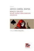 Alakarga Sanat Yayınları Maça Valesi Nihai Sonu Beklemenin Hikayesi - 1